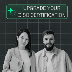 Upgrade your DISC Certification
